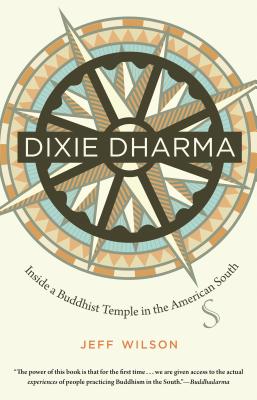 Seller image for Dixie Dharma: Inside a Buddhist Temple in the American South (Paperback or Softback) for sale by BargainBookStores