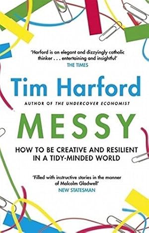 Immagine del venditore per Messy: How to Be Creative and Resilient in a Tidy-Minded World venduto da WeBuyBooks