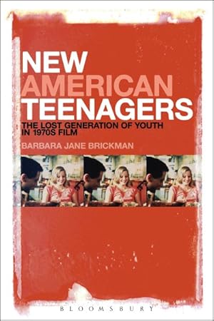 Seller image for New American Teenagers : The Lost Generation of Youth in 1970s Film for sale by GreatBookPrices