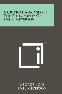 Image du vendeur pour A Critical Analysis Of The Philosophy Of Emile Meyerson (Paperback or Softback) mis en vente par BargainBookStores