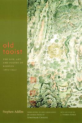 Seller image for Old Taoist: The Life, Art, and Poetry of Kodojin (1865-1944) (Paperback or Softback) for sale by BargainBookStores