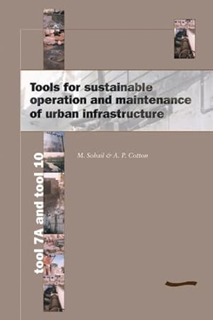 Seller image for Tools for Sustainable Operation and Maintenance of Urban Infrastructure : Tool 7a and Tool 10 for sale by GreatBookPrices