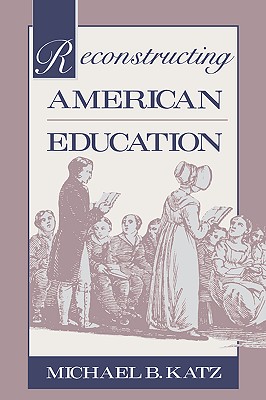 Seller image for Reconstructing American Education (Paperback or Softback) for sale by BargainBookStores