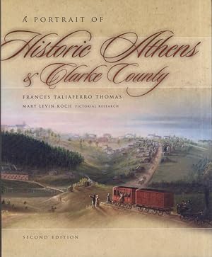 Seller image for A Portrait of Historic Athens & Clarke County for sale by Americana Books, ABAA