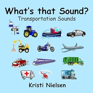 Seller image for What's That Sound?: Transportation Sounds (Paperback or Softback) for sale by BargainBookStores