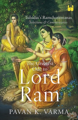 Seller image for The Greatest Ode to Lord Ram: Tulsidas's Ramcharitmanas Selections & Commentaries (Paperback or Softback) for sale by BargainBookStores