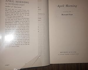 APRIL MORNING [1961], First Edition, First Impression With Dustwrapper. VG