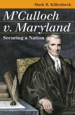 Bild des Verkufers fr M'Culloch V. Maryland: Securing a Nation (Paperback or Softback) zum Verkauf von BargainBookStores