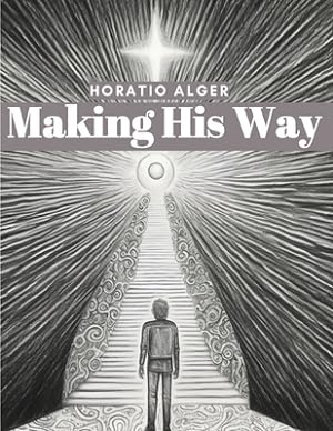 Seller image for Making His Way: Frank Courtney's Struggle (Paperback or Softback) for sale by BargainBookStores