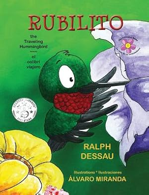 Seller image for Rubilito, the Traveling Hummingbird * Rubilito, El Colibri Viajero (Hardback or Cased Book) for sale by BargainBookStores