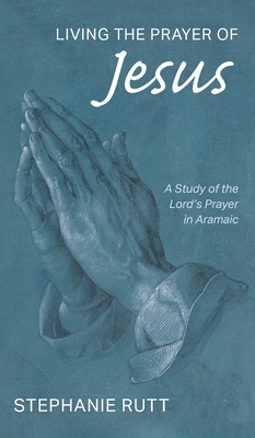 Image du vendeur pour Living the Prayer of Jesus (Hardback or Cased Book) mis en vente par BargainBookStores