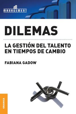 Bild des Verkufers fr Dilemas: La gesti�n del talento en tiempos de cambio (Paperback or Softback) zum Verkauf von BargainBookStores