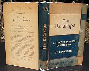The Dasurupa A Treatise On Hindu Dramaturgy By Dhanamjaya Now First Translated From The Sanskrit ...