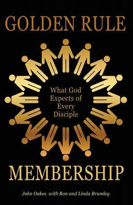 Imagen del vendedor de Golden Rule Membership: What God Expects of Every Disciple (Paperback or Softback) a la venta por BargainBookStores
