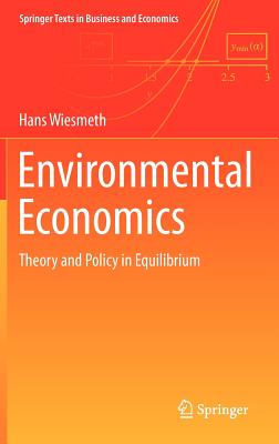 Seller image for Environmental Economics: Theory and Policy in Equilibrium (Hardback or Cased Book) for sale by BargainBookStores