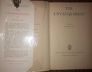 THE UNVANQUISHED. First Edition thus, With Dustwrapper. VG+