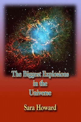 Imagen del vendedor de The Biggest Explosions in the Universe (Paperback or Softback) a la venta por BargainBookStores