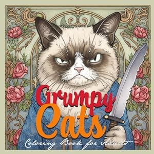Seller image for Grumpy Cats Grayscale Coloring Book for Adults: funny Cats Coloring Book grumpy cats doing things grauscale Coloring Book (Paperback or Softback) for sale by BargainBookStores