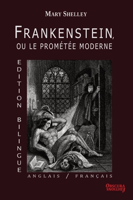 Bild des Verkufers fr Frankenstein, ou le Promt�e Moderne - Edition Bilingue - Anglais / Fran�ais (Paperback or Softback) zum Verkauf von BargainBookStores