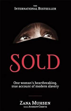 Immagine del venditore per Sold: One woman's true account of modern slavery venduto da WeBuyBooks 2