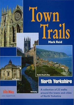 Bild des Verkufers fr Town Trails: North Yorkshire zum Verkauf von WeBuyBooks