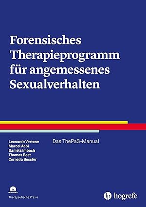 Bild des Verkufers fr Forensisches Therapieprogramm fr angemessenes Sexualverhalten, mit 1 Online-Zugang zum Verkauf von moluna