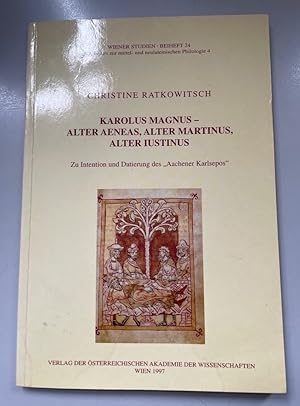 Immagine del venditore per Karolus Magnus - alter Aeneas, alter Martinus, alter Iustinus: Zu Intention und Datierung des "Aachener Karlsepos". Arbeiten zur mittel- und neulateinischen Philologie ; 4; Wiener Studien / Beiheft ; 24. venduto da Fundus-Online GbR Borkert Schwarz Zerfa