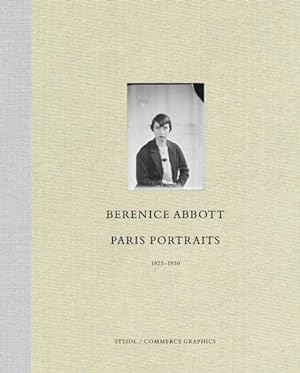 Image du vendeur pour Berenice Abbott : Paris Portraits 1925-1930 mis en vente par GreatBookPrices