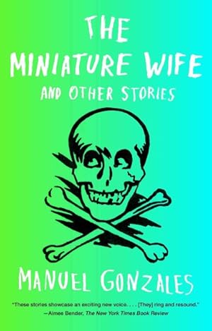 Imagen del vendedor de Miniature Wife : And Other Stories a la venta por GreatBookPrices