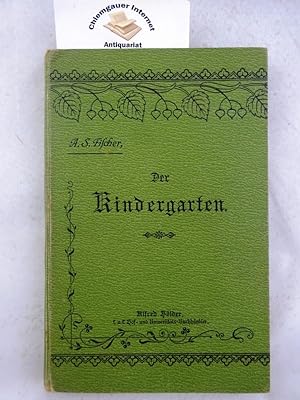 Der Kindergarten : Theoretisch-praktisches Handbuch.