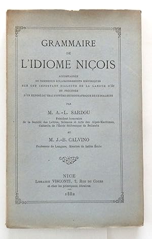 Grammaire de l'idiome niçois accompagnée de nombreux éclaircissements historiques sur cet importa...