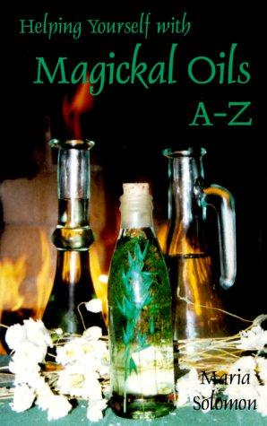Bild des Verkufers fr Helping Yourself with Magickal Oils A-Z zum Verkauf von WeBuyBooks