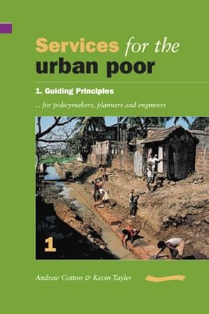 Seller image for Services for the Urban Poor : Guiding Principles for Policymakers, Planners and Engineers for sale by GreatBookPrices