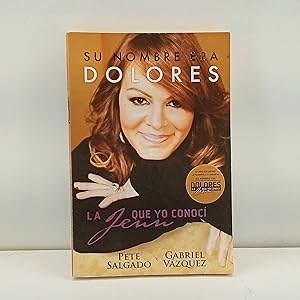Imagen del vendedor de Su nombre era Dolores: La Jenn que yo conoc (Spanish Edition) a la venta por Cat On The Shelf