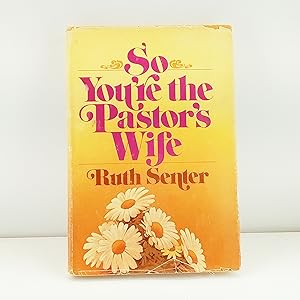 Seller image for So You're the Pastor's Wife for sale by Cat On The Shelf