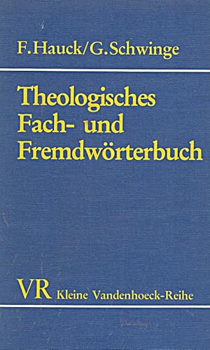 Bild des Verkufers fr Theologisches Fach- und Fremdworterbuch: Mit einem Verzeichnis von Abkurzungen a zum Verkauf von Die Buchgeister