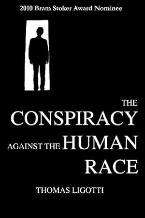 Bild des Verkufers fr The Conspiracy Against the Human Race: A Contrivance of Horror zum Verkauf von WeBuyBooks
