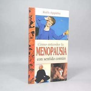 Imagen del vendedor de Cmo Entender La Menopausia Con Sentido Comn R Appleby Bk6 a la venta por Libros librones libritos y librazos