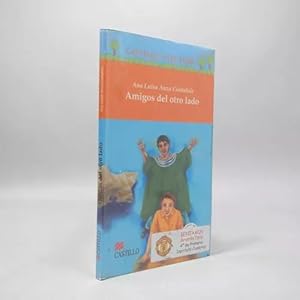 Imagen del vendedor de Amigos Del Otro Lado Ana L Anza Ediciones Castillo 2006 Bi7 a la venta por Libros librones libritos y librazos