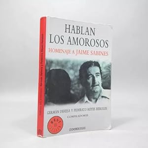 Seller image for Hablan Los Amorosos Homenaje A Jaime Sabines 2004 R1 for sale by Libros librones libritos y librazos