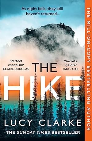 Bild des Verkufers fr The Hike: The Sunday Times bestseller and the perfect winter thriller novel for 2023 from the author of One of the Girls zum Verkauf von WeBuyBooks