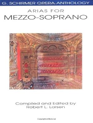 Bild des Verkufers fr Arias for Mezzo-Soprano (G. Schirmer Opera Anthology) zum Verkauf von WeBuyBooks