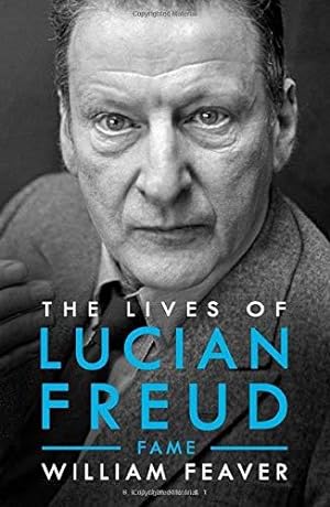 Seller image for The Lives of Lucian Freud: FAME 1968 - 2011: FAME 1968 - 2011 (Biography and Autobiography) for sale by WeBuyBooks