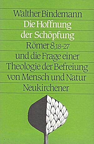 Bild des Verkufers fr Die Hoffnung der Schpfung. Rmer 8,18-27 und die Frage einer Theologie der Befr zum Verkauf von Die Buchgeister