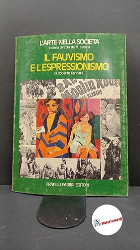 Bild des Verkufers fr Cannat, Roberto. , and Menna, Filiberto. Il fauvismo e l'espressionismo Milano Fabbri, 1976 zum Verkauf von Amarcord libri