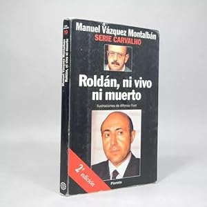 Imagen del vendedor de Roldn Ni Vivo Ni Muerto Manuel Vzquez Montalbn 1994 Bk6 a la venta por Libros librones libritos y librazos