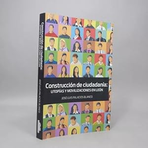 Imagen del vendedor de Constuccin De Ciudadana Utopas Y Movilizaciones Len Y6 a la venta por Libros librones libritos y librazos