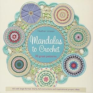 Image du vendeur pour Mandalas to Crochet: 30 great patterns mis en vente par WeBuyBooks