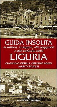 Immagine del venditore per Guida insolita ai misteri ai segreti, alle leggende e alle curiosit della Liguria venduto da libreria biblos