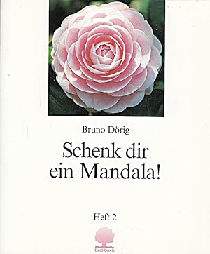 Bild des Verkufers fr Schenk dir ein Mandala! Heft 2, Schritte zur Mitte [] zum Verkauf von Die Buchgeister